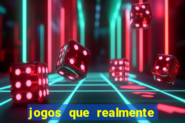 jogos que realmente pagam sem precisar depositar dinheiro